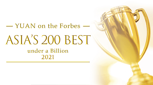 Once again ! YUAN is listed as Forbes Asia 200 Best under a Billion 2021 !